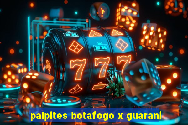 palpites botafogo x guarani